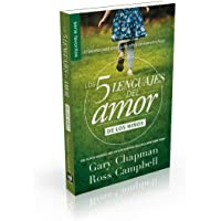 Los mejores  - Los Cinco Lenguajes del Amor Para Ninos: El Secreto Para Amar a Los Ninos de Manera Eficaz (Coleccion De Los 5 Languajes…